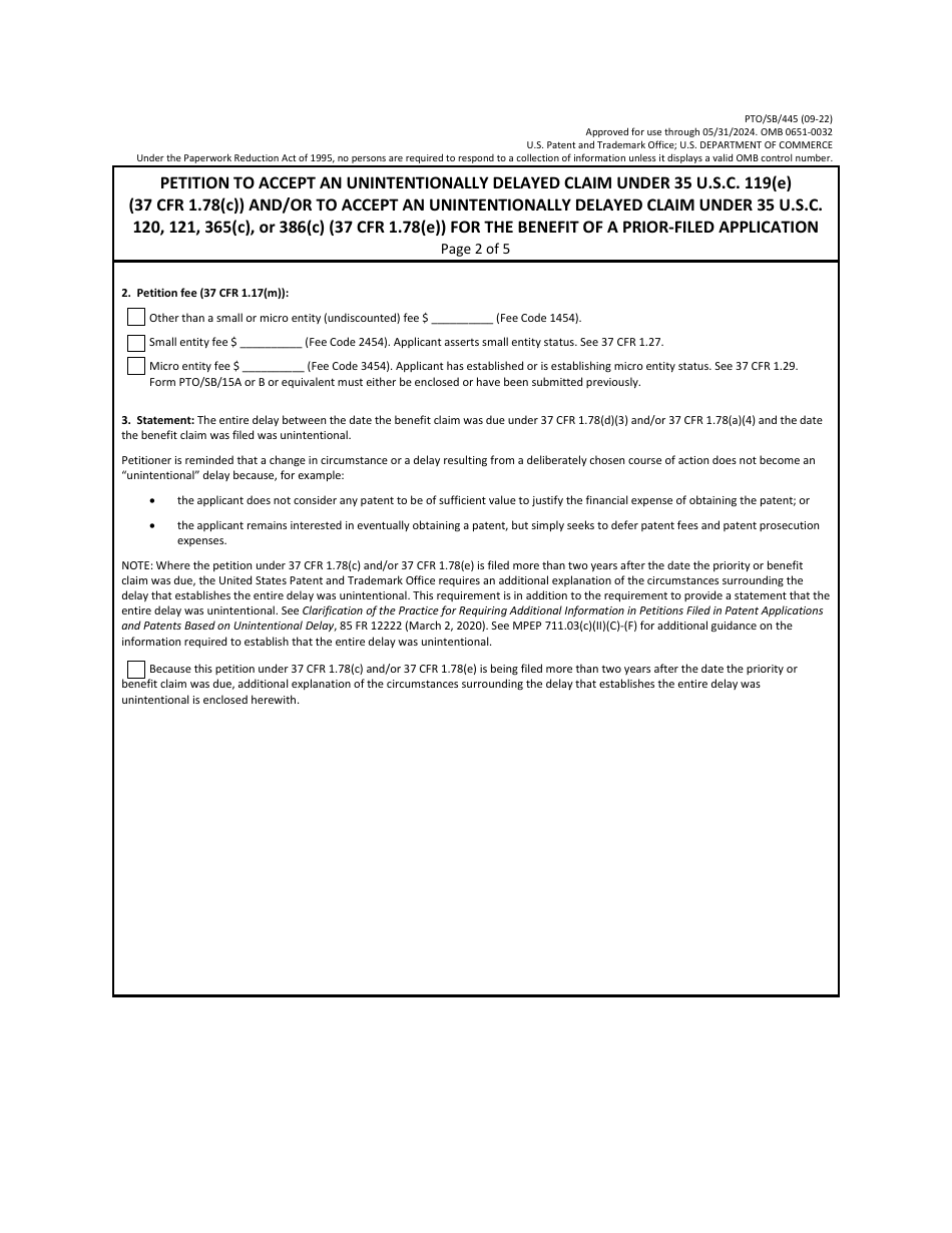 Form PTO / SB / 445 Petition to Accept an Unintentionally Delayed Claim Under 35 U.s.c. 119(E) (37 Cfr 1.78(C)) and / or to Accept an Unintentionally Delayed Claim Under 35 U.s.c. 120, 121, 365(C), or 386(C) (37 Cfr 1.78(E)) for the Benefit of a Prior-Filed Application, Page 2