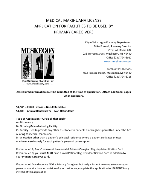 Medical Marihuana License Application for Facilities to Be Used by Primary Caregivers - City of Muskegon, Michigan