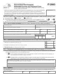 Document preview: Form IT-2663 Nonresident Real Property Estimated Income Tax Payment Form for Use on Sale or Transfer of Real Property by a Nonresident of New York State - New York, 2023