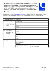 Document preview: Form SRG2023 Application for Activities Related to Changes to Flight Simulation Training Devices/Organisation Operating Flight Simulation Training Devices Under Regulation (Eu) No 1178/2011 as Retained (And Amended in UK Domestic Law) Under the European Union (Withdrawal) Act 2018 - United Kingdom