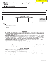 Document preview: Form 57A Nebraska Cash Device Approval Application and Return - Nebraska