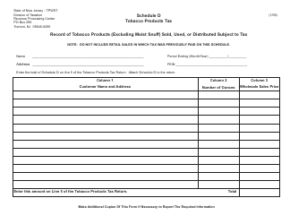 Document preview: Schedule D Record of Tobacco Products (Excluding Moist Snuff) Sold, Used, or Distributed Subject to Tax - New Jersey