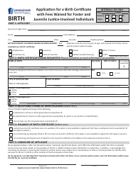 Document preview: Application for a Birth Certificate With Fees Waived for Foster and Juvenile Justice-Involved Individuals - Pennsylvania