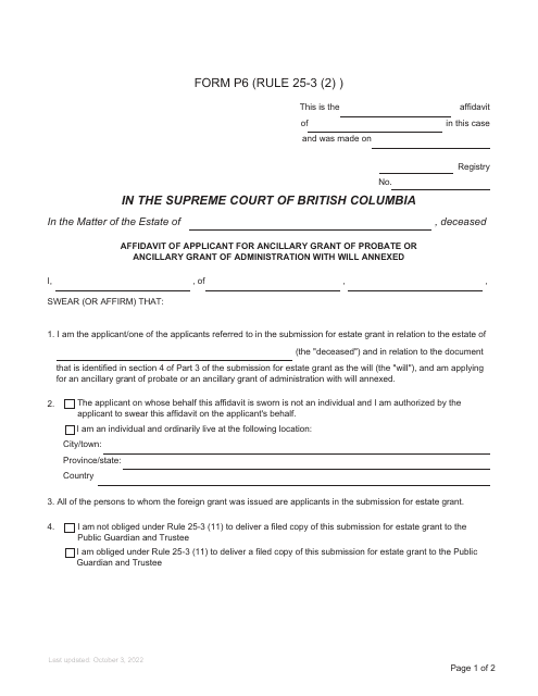 Form P6 Affidavit of Applicant for Ancillary Grant of Probate or Ancillary Grant of Administration With Will Annexed - British Columbia, Canada