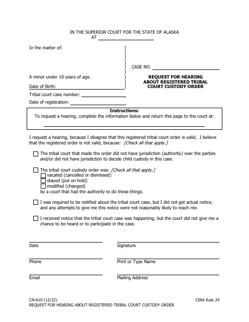 Form CN-610 Request for Hearing About Registered Tribal Court Custody Order - Alaska