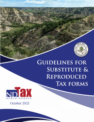 Document preview: Guidelines for Substitute & Reproduced Tax Forms - North Dakota