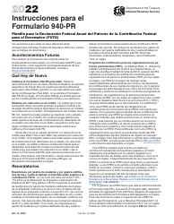 Document preview: Instrucciones para IRS Formulario 940-PR Planilla Para La Declaracion Federal Anual Del Patrono De La Contribucion Federal Para El Desempleo (Futa) (Puerto Rican Spanish), 2022