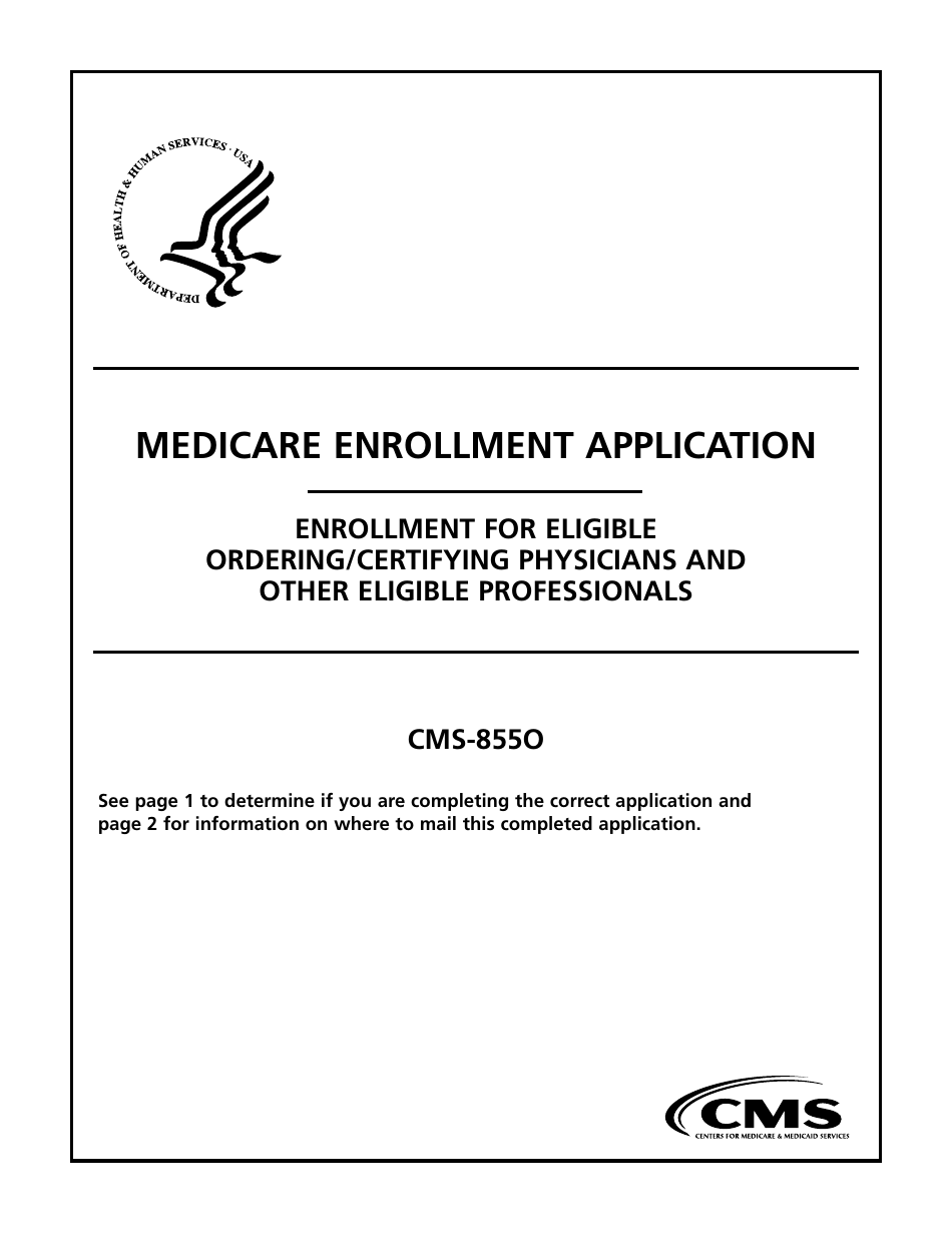 Form CMS-855O Medicare Enrollment Application - Registration for Eligible Ordering and Referring Physicians and Non-physician Practitioners, Page 1
