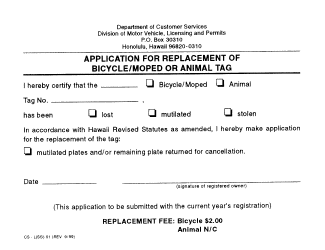 Document preview: Form CS-L(SS)91 Application for Replacement of Bicycle/Moped or Animal Tag - City and County of Honolulu, Hawaii