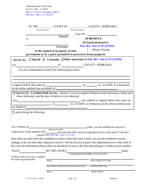 Form CC6:2.1 Subpoena (If Issued Pursuant to Neb. Rev. Stat. 25-1223(5)) - at the Request of an Agency of State Government or by a Party Permitted to Proceed in Forma Pauperis - Nebraska