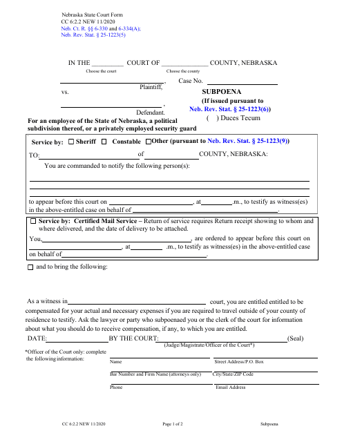 Form CC6:2.2 Subpoena (If Issued Pursuant to Neb. Rev. Stat. 25-1223(6)) - for an Employee of the State of Nebraska, a Political Subdivision Thereof, or a Privately Employed Security Guard - Nebraska