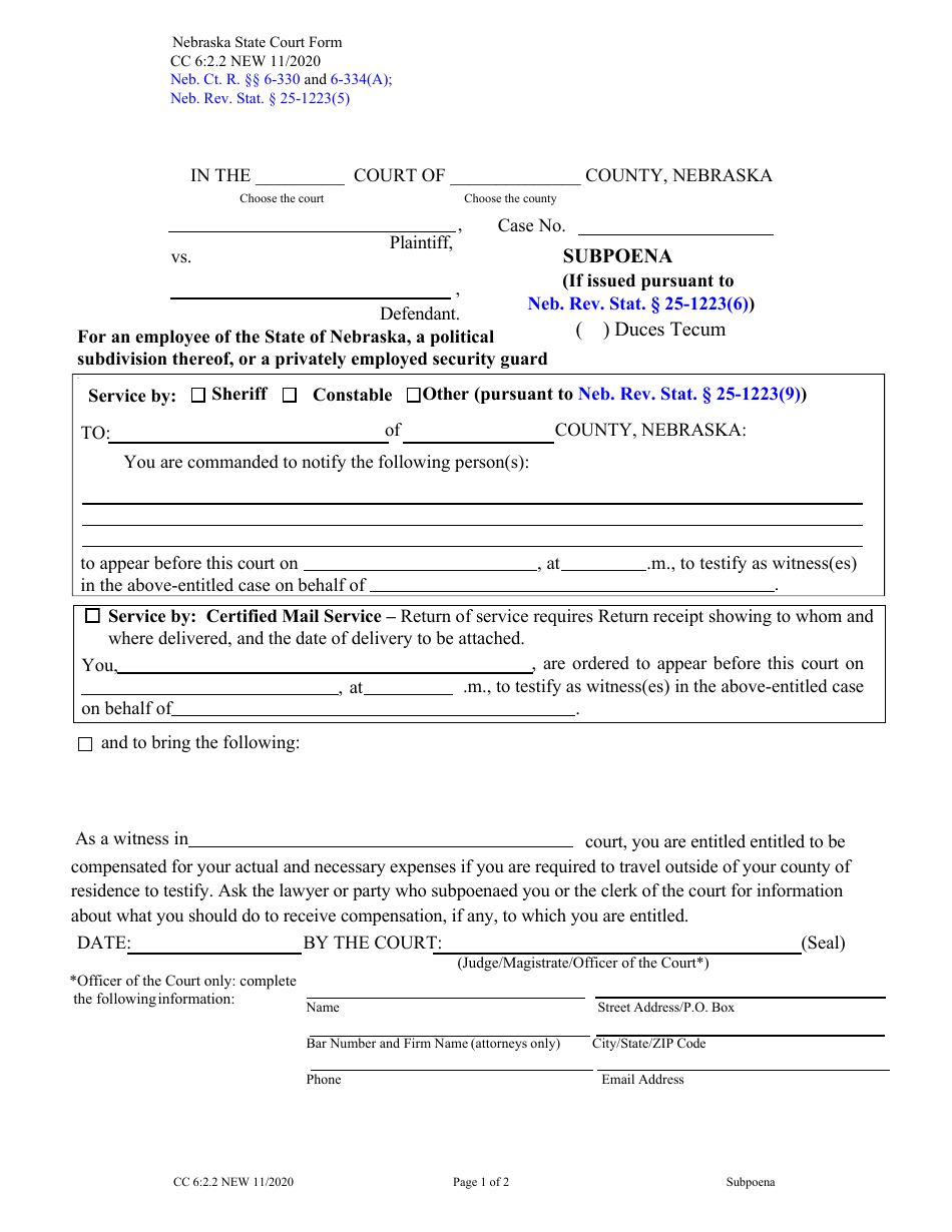 Form CC6:2.2 Subpoena (If Issued Pursuant to Neb. Rev. Stat. 25-1223(6)) - for an Employee of the State of Nebraska, a Political Subdivision Thereof, or a Privately Employed Security Guard - Nebraska, Page 1