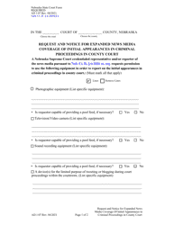 Document preview: Form AD1:07 Request and Notice for Expanded News Media Coverage of Initial Appearances in Criminal Proceedings in County Court - Nebraska
