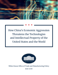 Document preview: How China's Economic Aggression Threatens the Technologies and Intellectual Property of the United States and the World