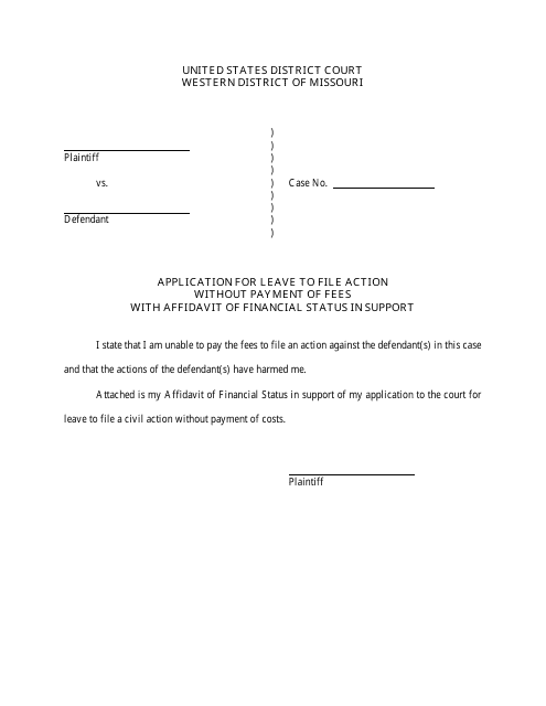 Application for Leave to File Action Without Payment of Fees With Affidavit of Financial Status in Support - Missouri Download Pdf