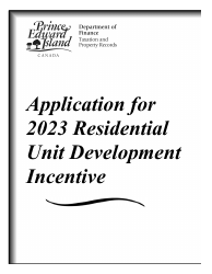 Document preview: Residential Unit Development Incentive Application - Prince Edward Island, Canada, 2023