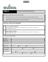 Form H Principal&#039;s Certificate Request Form - New Brunswick, Canada