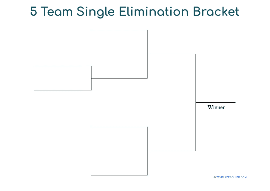 5 Team Single Elimination Bracket