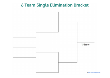 6 Team Single Elimination Bracket