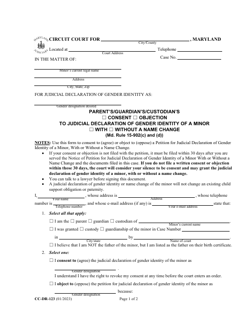 Form CC-DR-123 Parent's/Guardian's/Custodian's Consent/Objection to Judicial Declaration of Gender Identity of a Minor With/Without a Name Change - Maryland