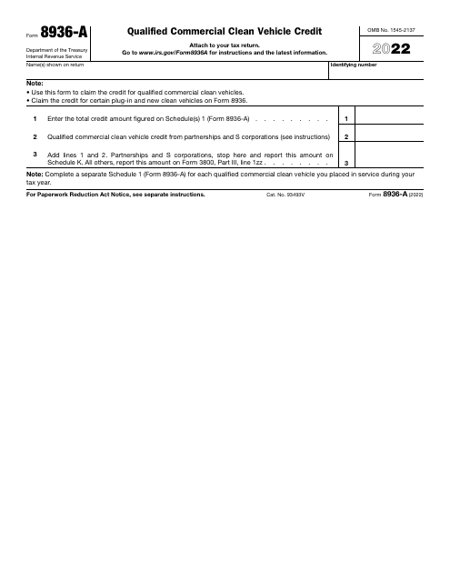 IRS Form 8936-A Qualified Commercial Clean Vehicle Credit, 2022