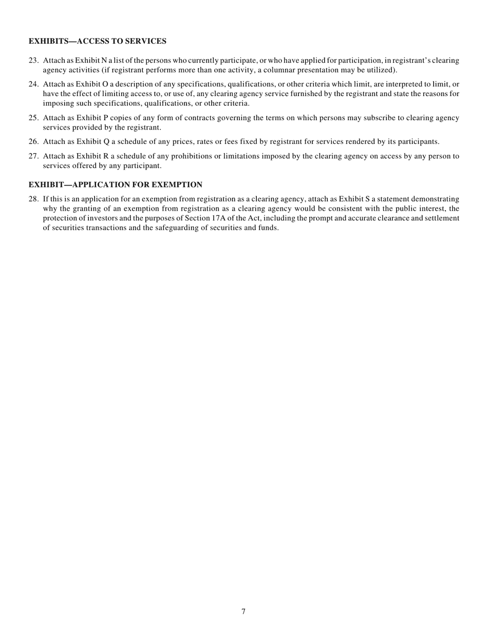 Form CA-1 (SEC Form 1853) Application for Registration or for Exemption From Registration as a Clearing Agency and for Amendment to Registration Pursuant to the Securities Exchange Act of 1934 (the Act), Page 7