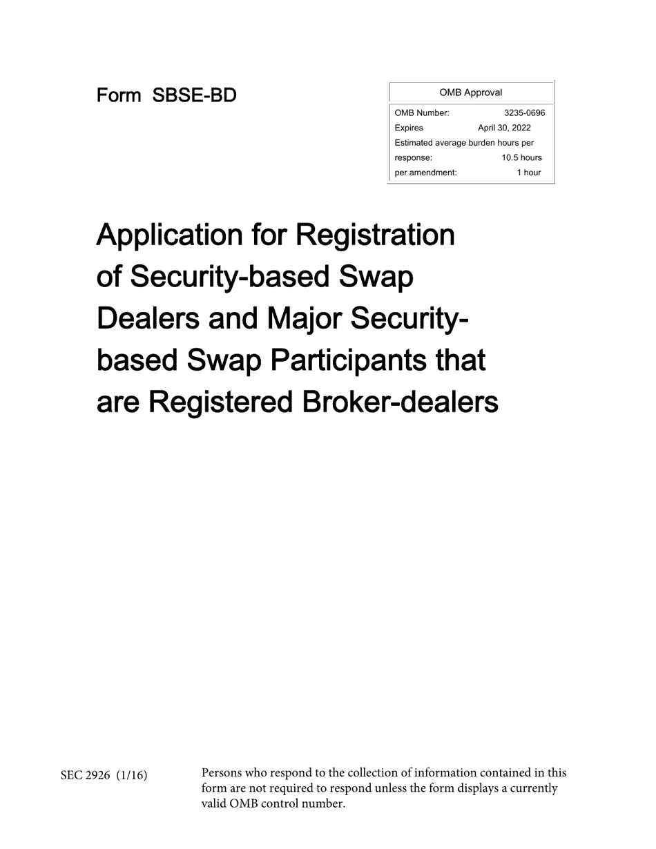Form SBSE-BD (SEC Form 2926) Application for Registration of Security-Based Swap Dealers and Major Security- Based Swap Participants That Are Registered Broker-Dealers, Page 1
