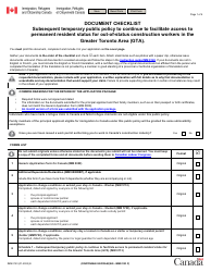 Document preview: Form IMM0123 Document Checklist - Subsequent Temporary Public Policy to Continue to Facilitate Access to Permanent Resident Status for out-Of-Status Construction Workers in the Greater Toronto Area (Gta) - Canada