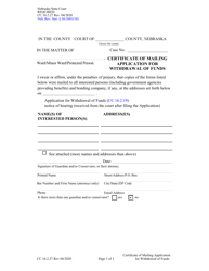 Document preview: Form CC16:2.27 Certificate of Mailing Application for Withdrawal of Funds - Nebraska