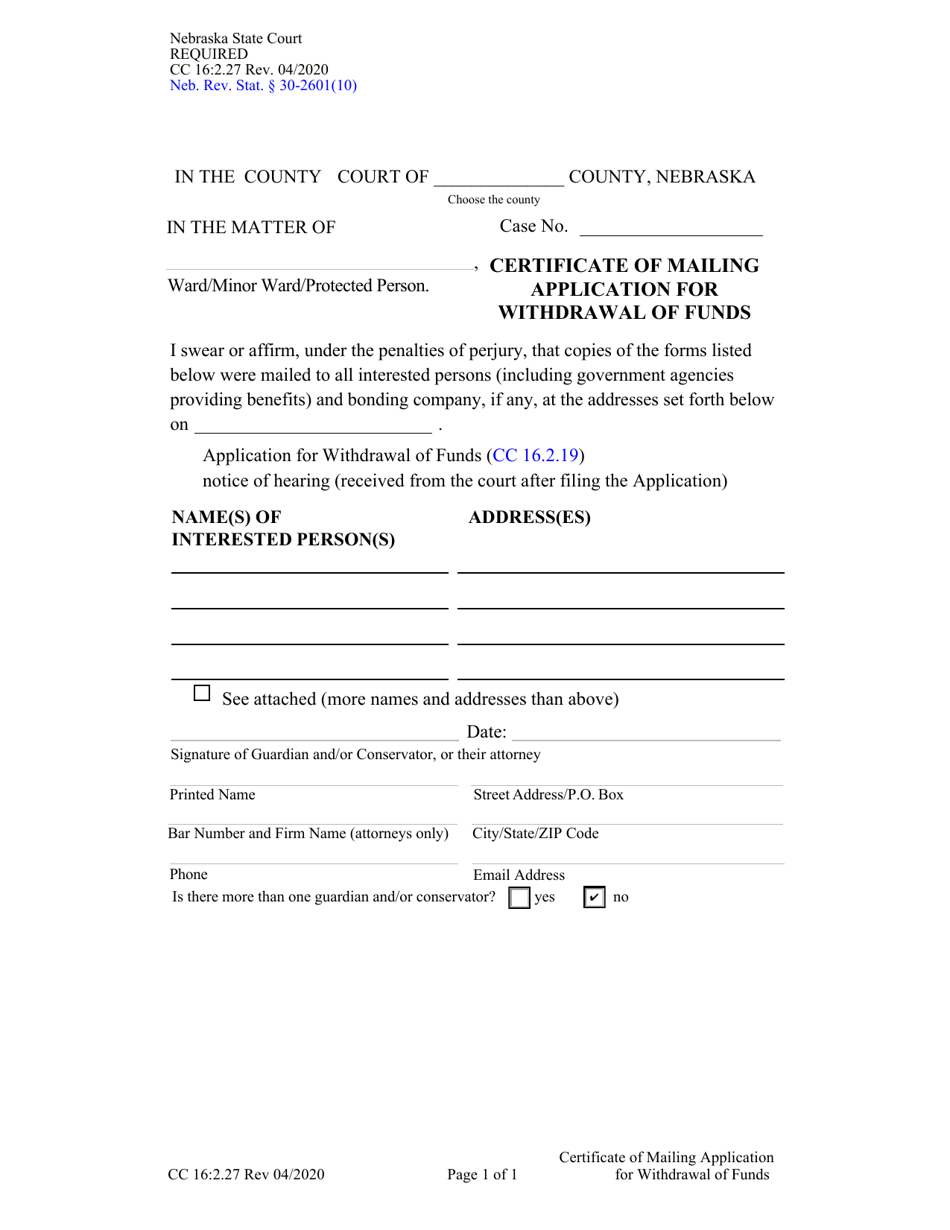 Form CC16:2.27 Certificate of Mailing Application for Withdrawal of Funds - Nebraska, Page 1