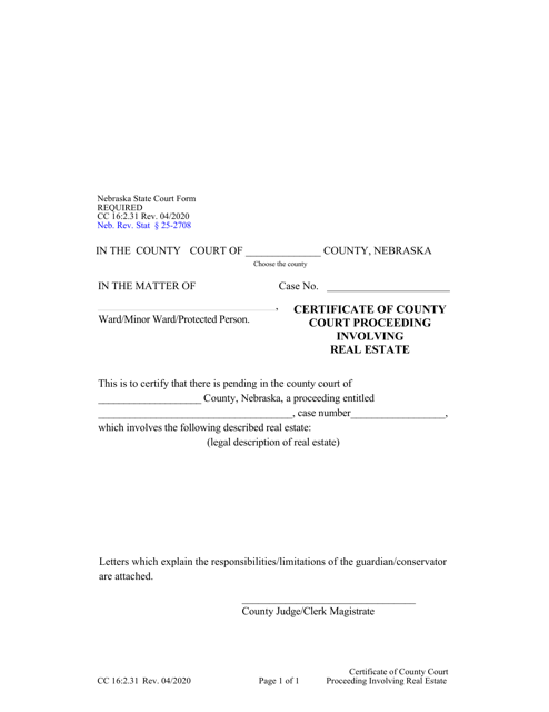 Form CC16:2.31 Certificate of County Court Proceeding Involving Real Estate - Nebraska