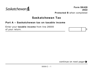 Document preview: Form 5008- (SK428) Saskatchewan Tax (Large Print) - Canada, 2022
