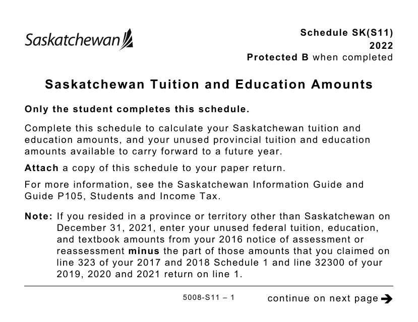 Form 5008-S11 Schedule SK(S11) Saskatchewan Tuition and Education Amounts (Large Print) - Canada, 2022