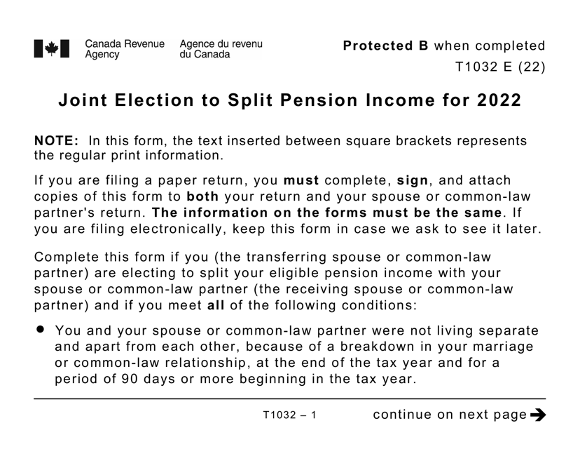 Form T1032 Joint Election to Split Pension Income (Large Print) - Canada, 2022