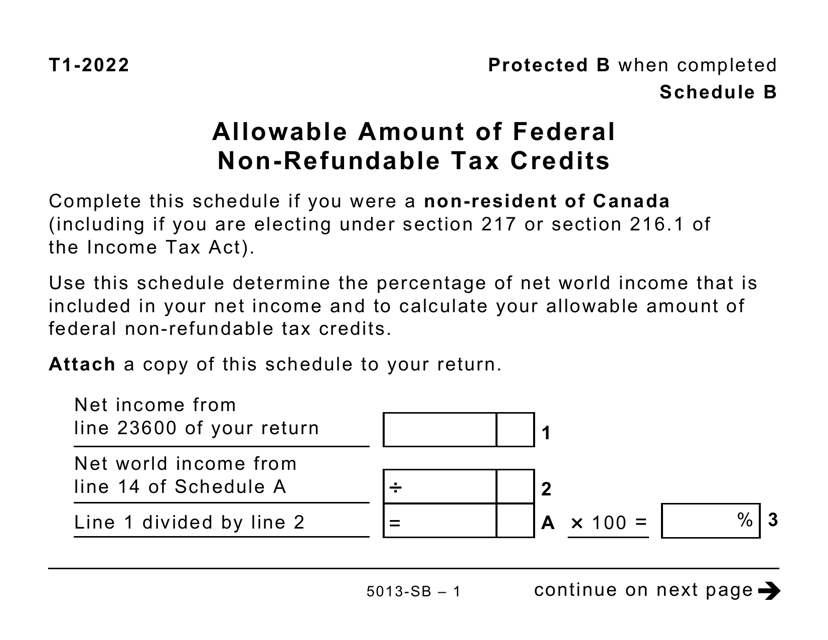 Form 5013-SB Schedule B Allowable Amount of Federal Non-refundable Tax Credits (Large Print) - Canada, 2022