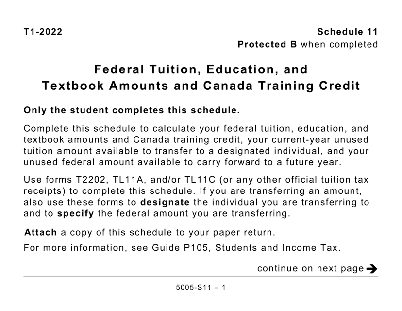 Form 5005-S11 Schedule 11 Federal Tuition, Education, and Textbook Amounts and Canada Training Credit (Large Print) - Canada, 2022