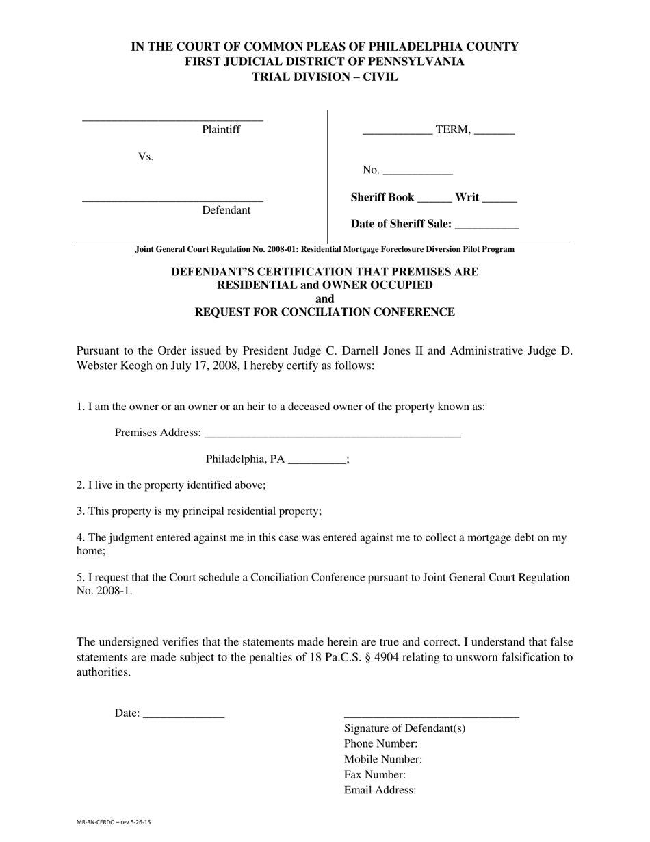 Form MR-3N-CERDO Defendants Certification That Premises Are Residential and Owner Occupied and Request for Conciliation Conference - County of Philadelphia, Pennsylvania, Page 1