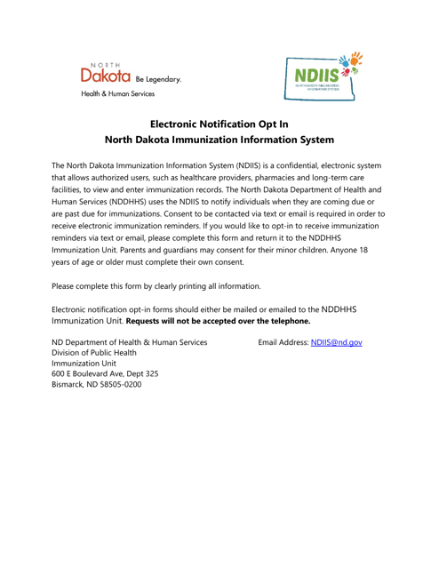 North Dakota Immunization Information System (Ndiis) Electronic Notification Opt-In - North Dakota Download Pdf