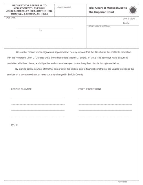 Request for Referral to Mediation With the Hon. John C. Cratsley (Ret.) or the Hon. Mitchell J. Sikora, Jr. (Ret.) - Massachusetts Download Pdf
