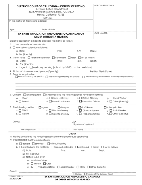 Form PJV-09 Ex Parte Application and Order to Calendar or Order Without a Hearing - County of Fresno, California