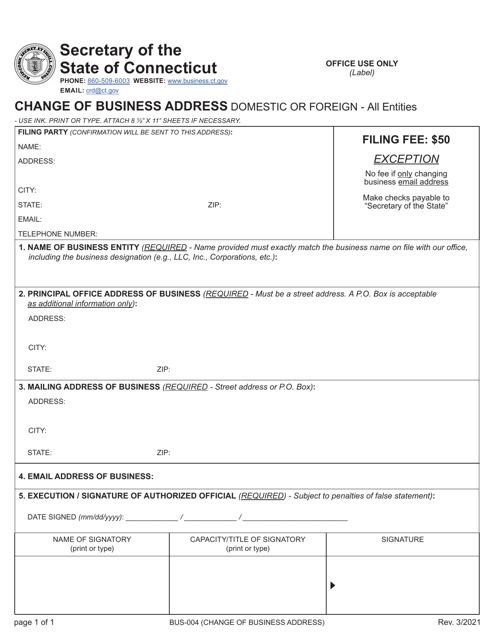 Form BUS-004 Change of Business Address - Domestic or Foreign - All Entities - Connecticut