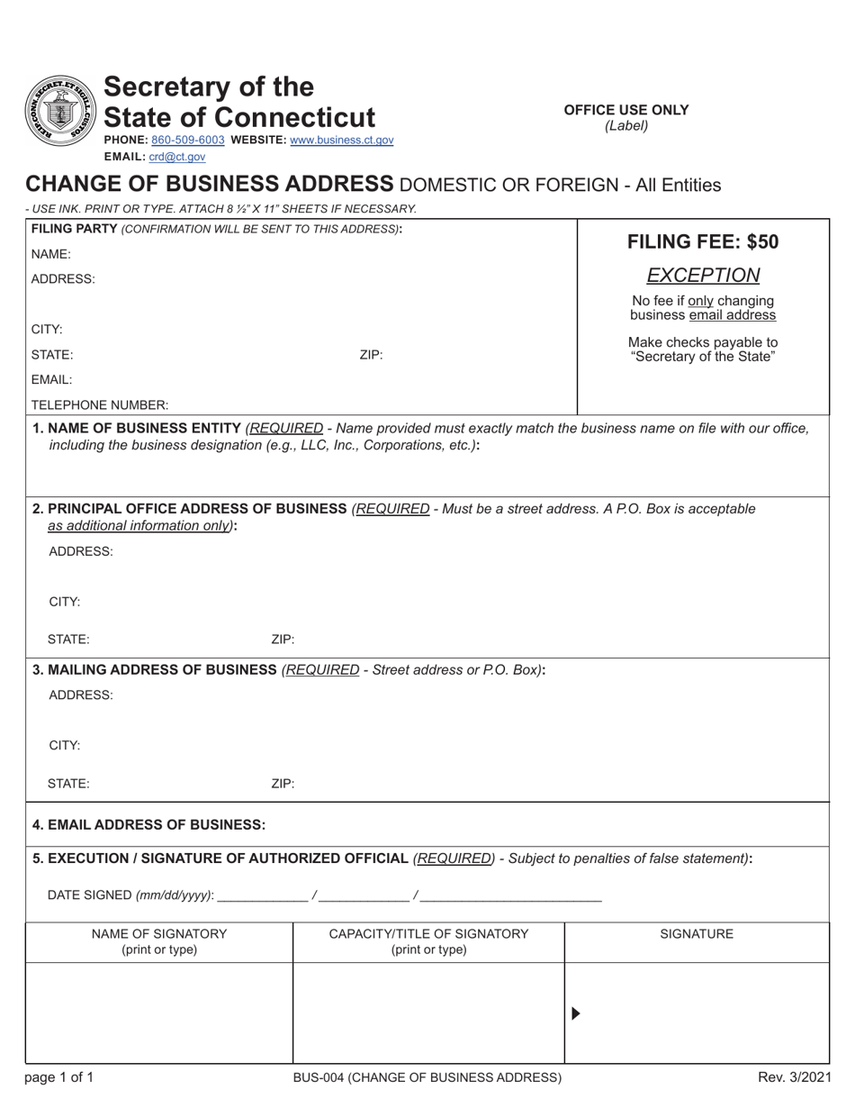 Form BUS-004 Change of Business Address - Domestic or Foreign - All Entities - Connecticut, Page 1