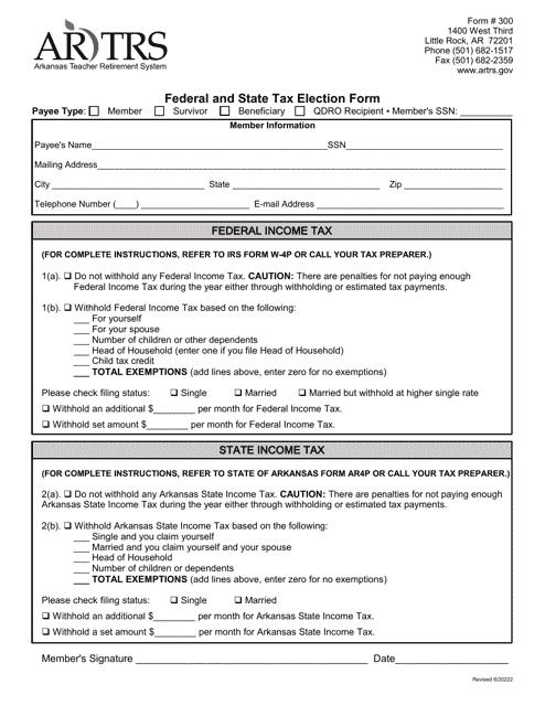 Form 300 Federal and State Tax Election Form - Arkansas