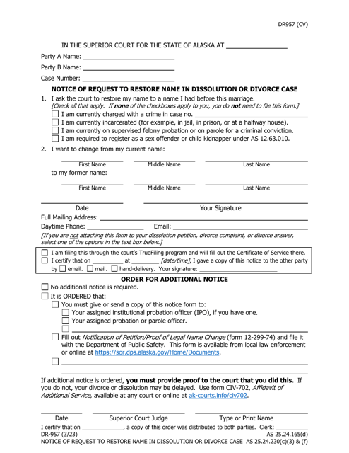 Form DR-957 Notice of Request to Restore Name in Dissolution or Divorce Case - Alaska