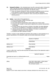Form P-320 Request to Start Formal Probate and Appoint a Personal Representative When There Is a Will (Petition for Formal Probate of Will and Appointment of Personal Representative) - Alaska, Page 4