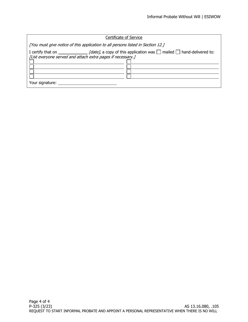 Form P-325 Request to Start Informal Probate and Appoint a Personal Representative When There Is No Will - Alaska, Page 4