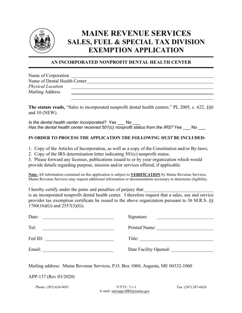 Form APP-137 An Incorporated Nonprofit Dental Health Center Exemption Application - Maine