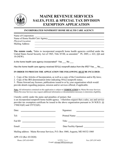 Form APP-132 Incorporated Nonprofit Home Health Care Agency Exemption Application - Maine