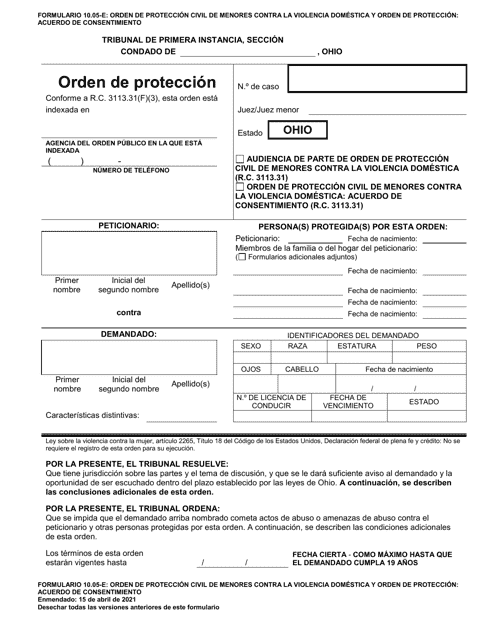 Formulario 10.05-E Orden De Proteccion Civil De Menores Contra La Violencia Domestica Y Orden De Proteccion: Acuerdo De Consentimiento - Ohio (Spanish)