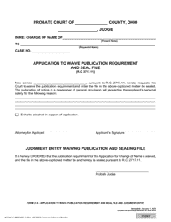 Document preview: Form 21.6 (SCO-CLC-PBT0021.5) Application to Waive Publication Requirement and Seal File - Ohio